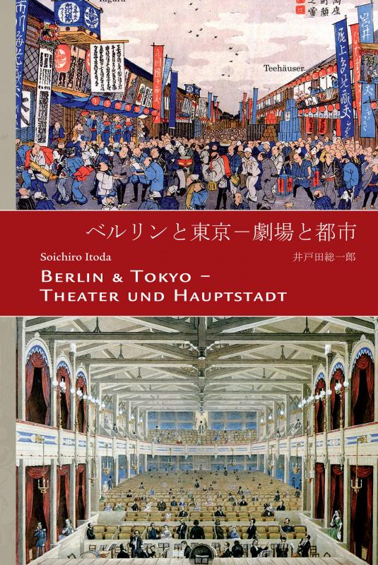 Cover-Bild Berlin & Tokyo - Theater und Hauptstadt