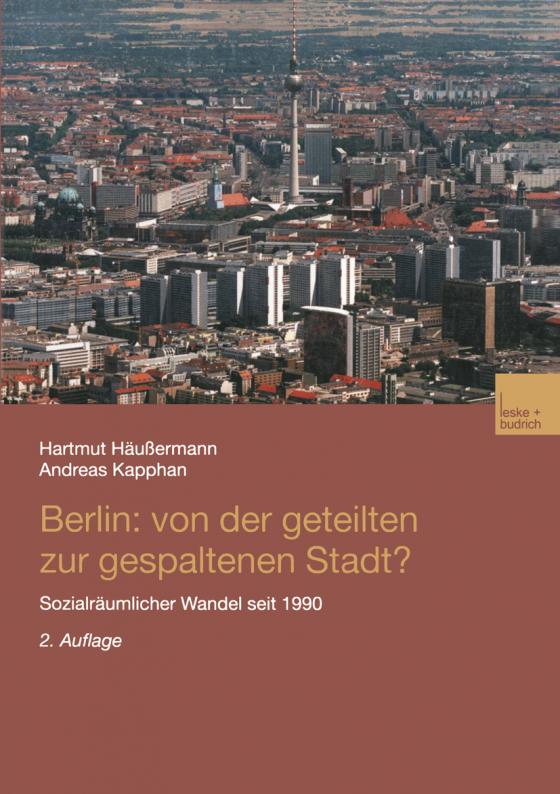 Cover-Bild Berlin: Von der geteilten zur gespaltenen Stadt?