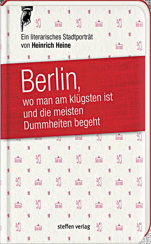 Cover-Bild Berlin, wo man am klügsten ist und die meisten Dummheiten begeht …
