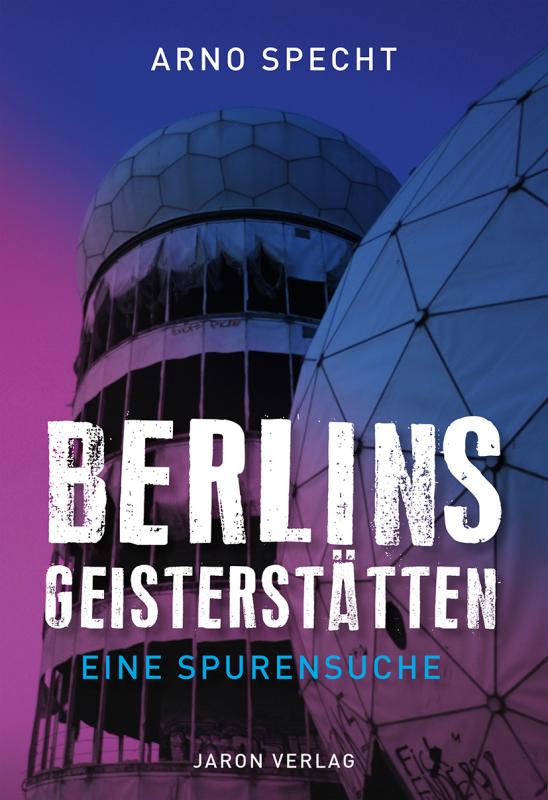 Cover-Bild Berlins Geisterstätten