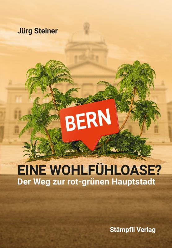 Cover-Bild Bern - eine Wohlfühloase?