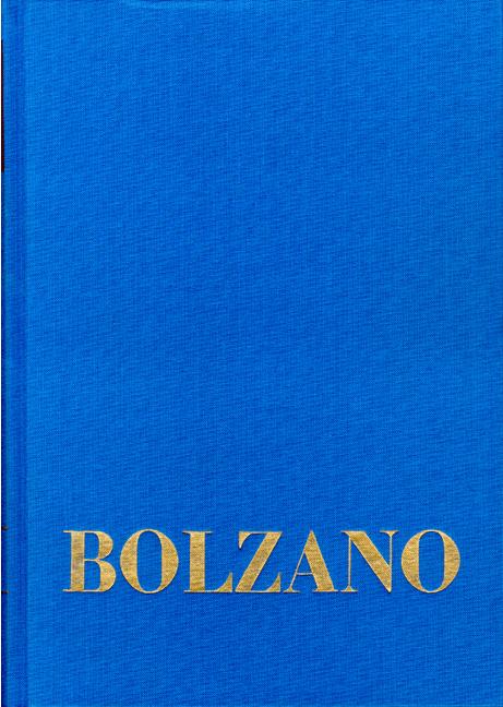 Cover-Bild Bernard Bolzano Gesamtausgabe / Reihe I: Schriften. Band 7,1: Lehrbuch der Religionswissenschaft. Zweiter Teil. §§ 1-54