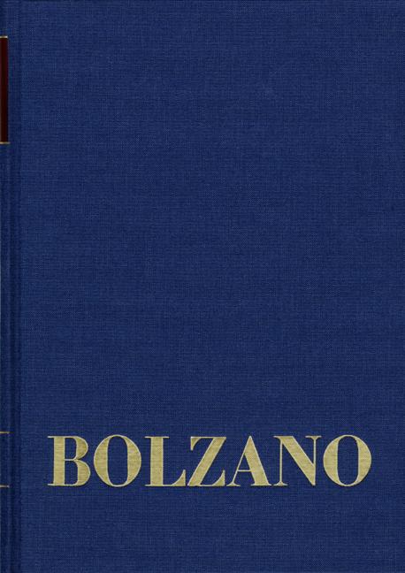 Cover-Bild Bernard Bolzano Gesamtausgabe / Reihe II: Nachlaß. A. Nachgelassene Schriften. Band 11,1: Vermischte mathematische Schriften 1832–1848 I