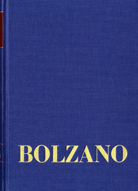 Cover-Bild Bernard Bolzano Gesamtausgabe / Reihe II: Nachlaß. A. Nachgelassene Schriften. Band 20,1: Erbauungsreden der Studienjahre 1812/1813. Erster Teil