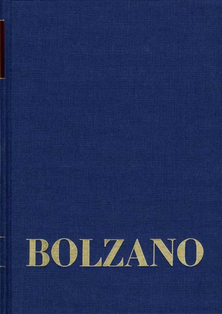 Cover-Bild Bernard Bolzano Gesamtausgabe / Reihe II: Nachlaß. A. Nachgelassene Schriften. Band 23,1: Erbauungsreden der Studienjahre 1817/1818. Erster Teil