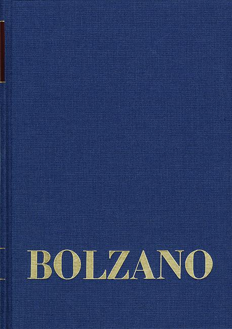 Cover-Bild Bernard Bolzano Gesamtausgabe / Reihe II: Nachlaß. A. Nachgelassene Schriften. Band 24,2: Erbauungsreden des Studienjahres 1818/1819. Zweiter Teil