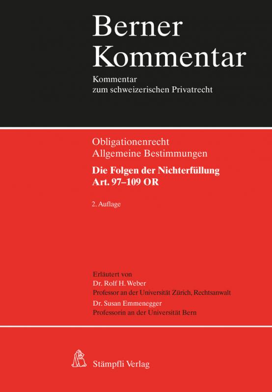 Cover-Bild Berner Kommentar: Die Wirkung der Obligationen: Die Folgen der Nichterfüllung, Art. 97-109 OR