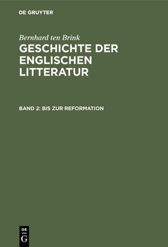 Cover-Bild Bernhard ten Brink: Geschichte der englischen Litteratur / Bis zur Reformation