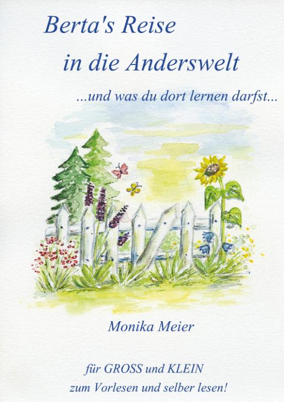 Cover-Bild Berta's Reise in die Anderswelt ...und was du dort lernen darfst...