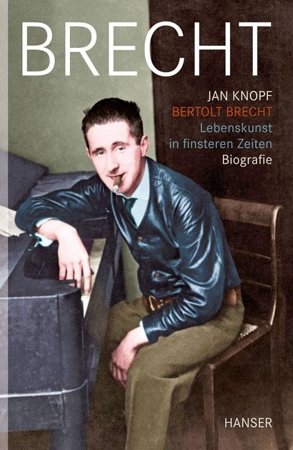 Cover-Bild Bertolt Brecht - Lebenskunst in finsteren Zeiten