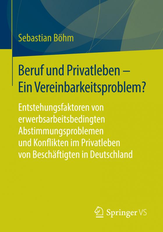 Cover-Bild Beruf und Privatleben - Ein Vereinbarkeitsproblem?