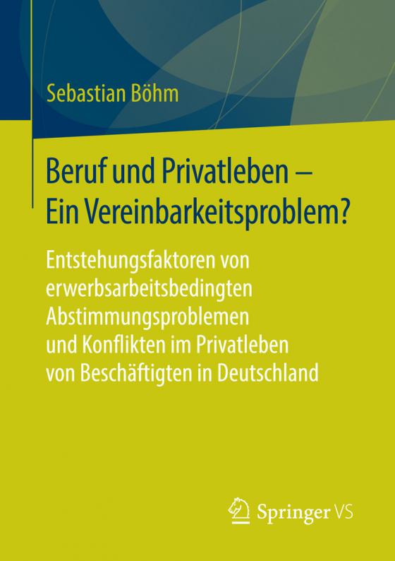 Cover-Bild Beruf und Privatleben - Ein Vereinbarkeitsproblem?