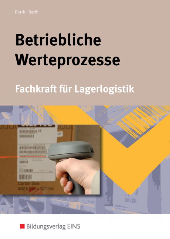 Cover-Bild Berufe der Lagerlogistik / Betriebliche Werteprozesse