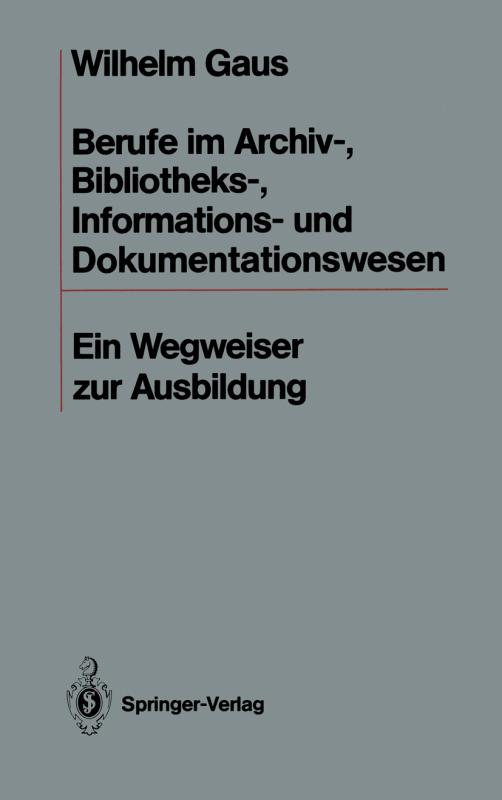Cover-Bild Berufe im Archiv-, Bibliotheks-, Informations- und Dokumentationswesen