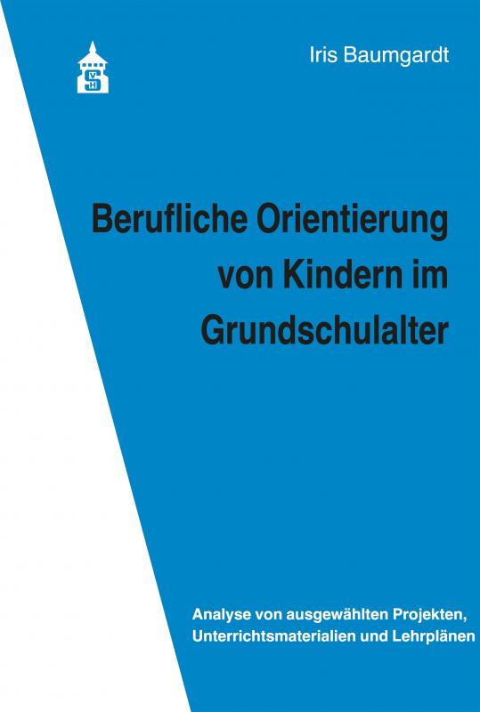 Cover-Bild Berufliche Orientierung von Kindern im Grundschulalter