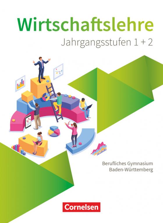Cover-Bild Berufliches Gymnasium Baden-Württemberg - Wirtschaftslehre - Ausgabe 2021 - Oberstufe