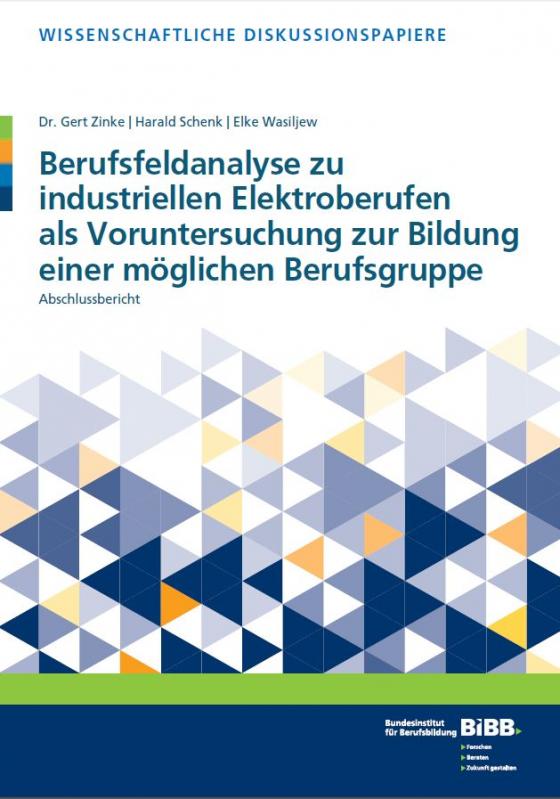 Cover-Bild Berufsfeldanalyse zu industriellen Elektroberufen als Voruntersuchung zur Bildung einer möglichen Berufsgruppe