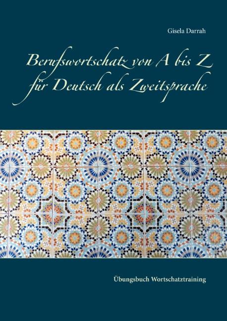 Cover-Bild Berufswortschatz von A bis Z für Deutsch als Zweitsprache