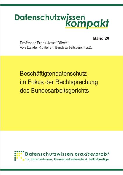 Cover-Bild Beschäftigtendatenschutz im Fokus der Rechtsprechung des Bundesarbeitsgerichts