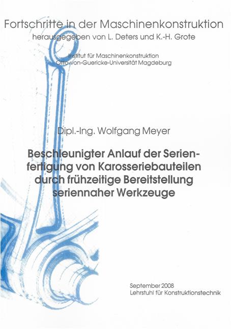 Cover-Bild Beschleunigter Anlauf der Serienfertigung von Karosseriebauteilen durch frühzeitige Bereitstellung seriennaher Werkzeuge