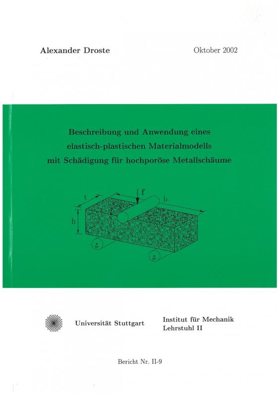 Cover-Bild Beschreibung und Anwendung eines elastisch-plastischen Materialmodells mit Schädigung für hochporöse Metallschäume