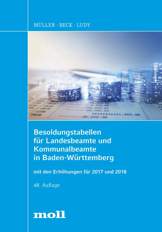 Cover-Bild Besoldungstabellen für Landesbeamte und Kommunalbeamte in Baden-Württemberg mit den Erhöhungen für 2017 und 2018