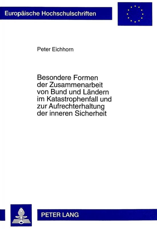 Cover-Bild Besondere Formen der Zusammenarbeit von Bund und Ländern im Katastrophenfall und zur Aufrechterhaltung der inneren Sicherheit