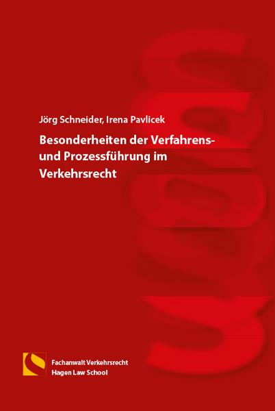 Cover-Bild Besonderheiten der Verfahrens- und Prozessführung im Verkehrsrecht