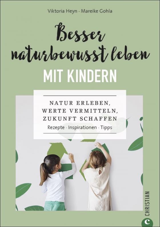 Cover-Bild Besser naturbewusst leben mit Kindern