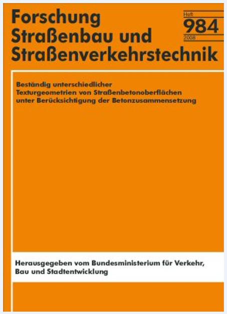 Cover-Bild Beständigkeit unterschiedlicher Texturgeometrien von Straßenbetonoberflächen unter Berücksichtigung der Betonzusammensetzung