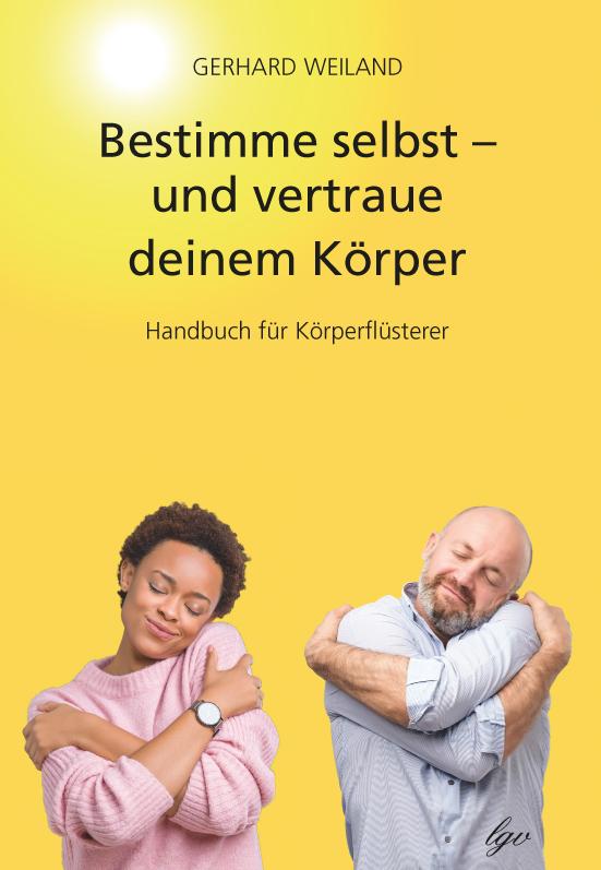 Cover-Bild Bestimme selbst - und vertraue deinem Körper