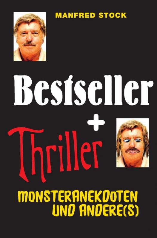 Cover-Bild Bestseller und Thriller – Monsteranekdoten und andere(s)