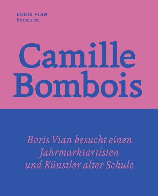 Cover-Bild Besuch bei Camille Bombois – dem Jahrmarktartisten, Ringer und Künstler