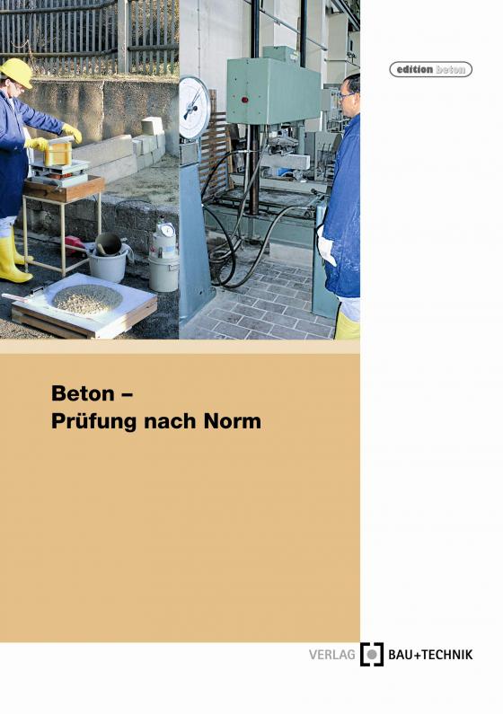 Cover-Bild Beton - Prüfung nach Norm