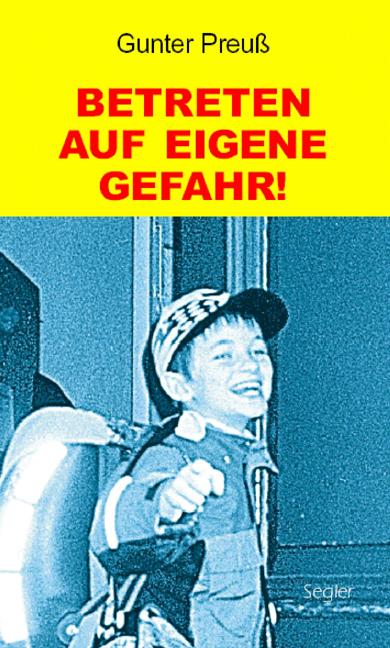 Cover-Bild Betreten auf eigene Gefahr! Schulgeschichten von damals und heute