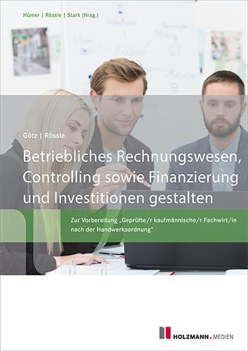 Cover-Bild Betriebliches Rechnungswesen, Controlling sowie Finanzierung und Investitionen gestalten