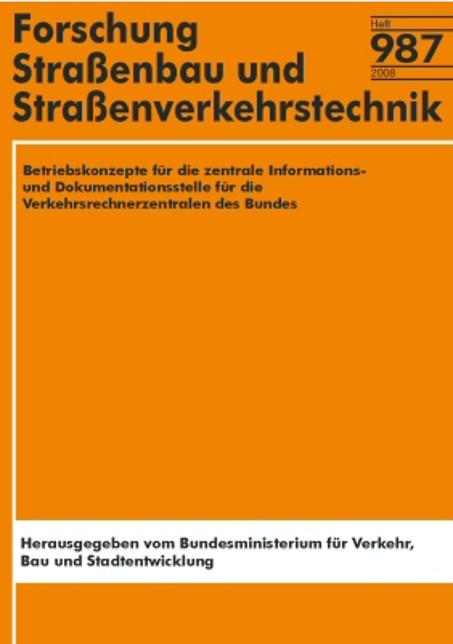 Cover-Bild Betriebskonzepte für die zentrale Informations- und Dokumentationsstelle für die Verkehrsrechnerzentralen des Bundes