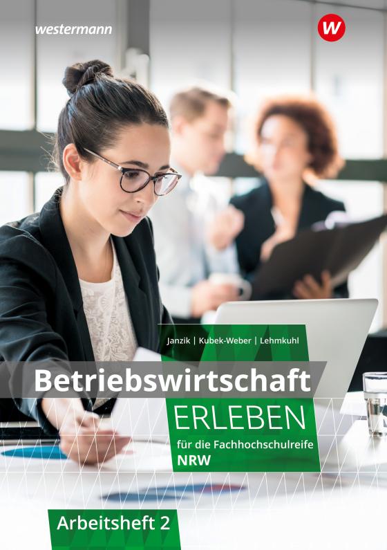 Cover-Bild Betriebswirtschaft erleben für die Fachhochschulreife Nordrhein-Westfalen