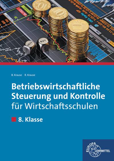 Cover-Bild Betriebswirtschaftliche Steuerung und Kontrolle für Wirtschaftsschulen