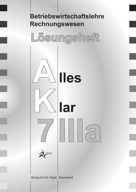 Cover-Bild Betriebswirtschaftslehre/Rechnungswesen Alles Klar 7 IIIa. Für die... / Betriebswirtschaftslehre/Rechnungswesen Alles Klar 7 IIIa. Für die...