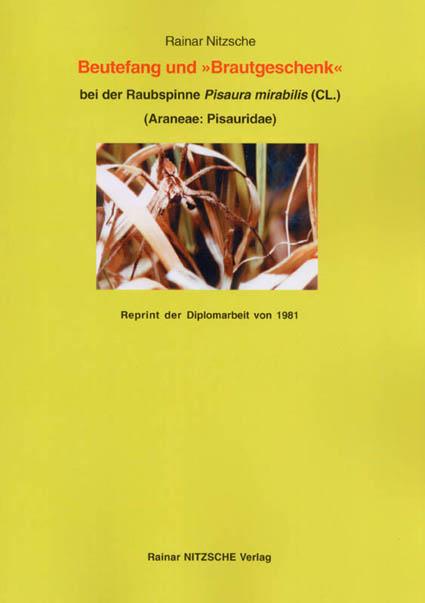 Cover-Bild Beutefang und 'Brautgeschenk' bei der Raubspinne Pisaura mirabilis (CL.) (Araneae: Pisauridae)