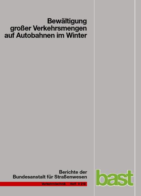 Cover-Bild Bewältigung großer Verkehrsmengen auf Bundesautobahnen im Winter