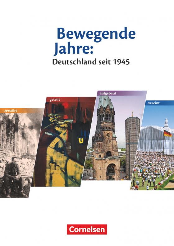 Cover-Bild Bewegende Jahre: Deutschland seit 1945 - Materialien für den historisch-politischen Unterricht