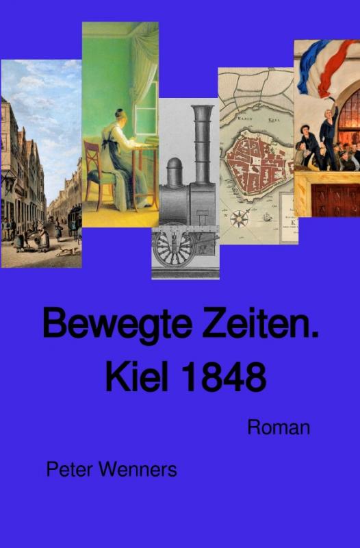 Cover-Bild Bewegte Zeiten. Kiel 1848