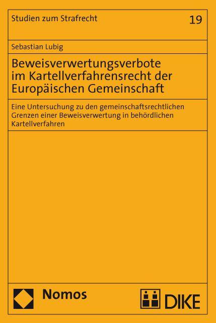 Cover-Bild Beweisverwertungsverbote im Kartellverfahrensrecht der Europäischen Gemeinschaft.