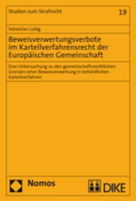 Cover-Bild Beweisverwertungsverbote im Kartellverfahrensrecht der Europäischen Gemeinschaft