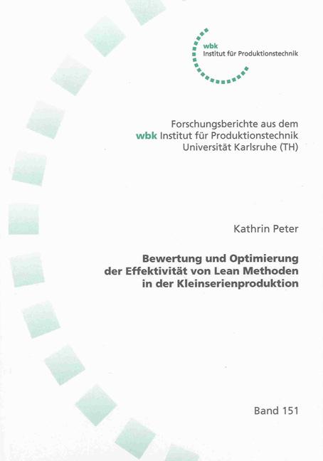 Cover-Bild Bewertung und Optimierung der Effektivität von Lean Methoden in der Kleinserienproduktion