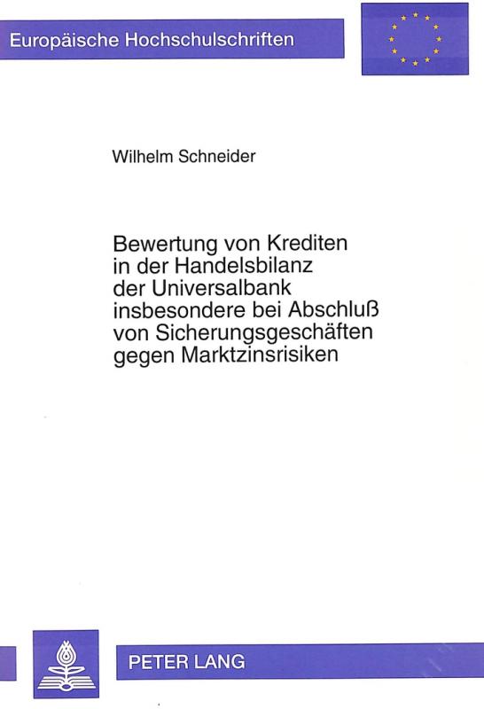 Cover-Bild Bewertung von Krediten in der Handelsbilanz der Universalbank insbesondere bei Abschluß von Sicherungsgeschäften gegen Marktzinsrisiken