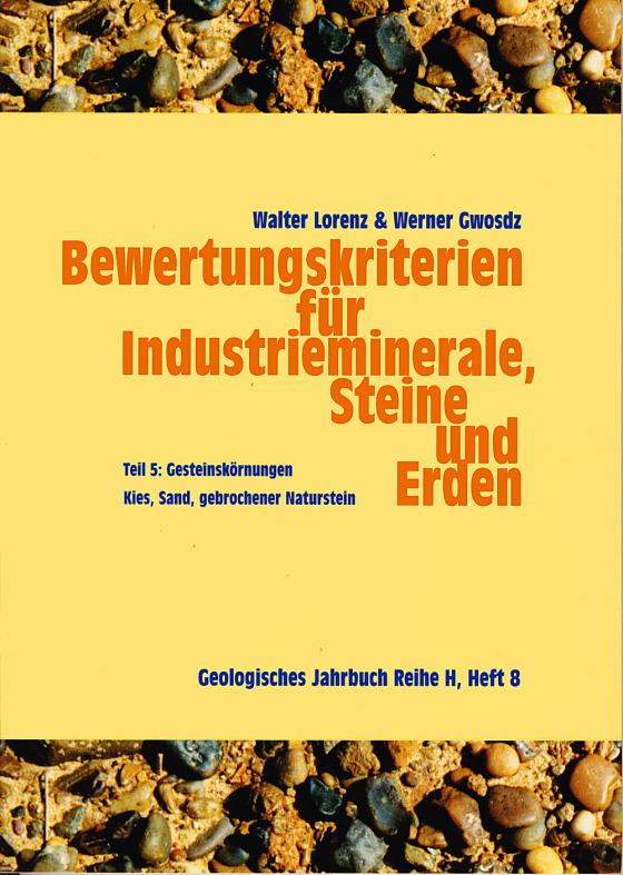 Cover-Bild Bewertungskriterien für Industrieminerale, Steine und Erden / Gesteinskörnungen