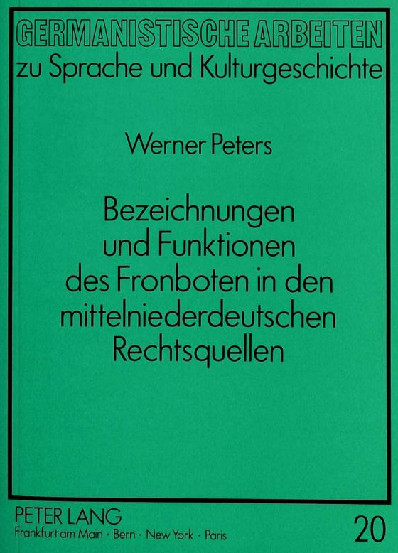 Cover-Bild Bezeichnungen und Funktionen des Fronboten in den mittelniederdeutschen Rechtsquellen